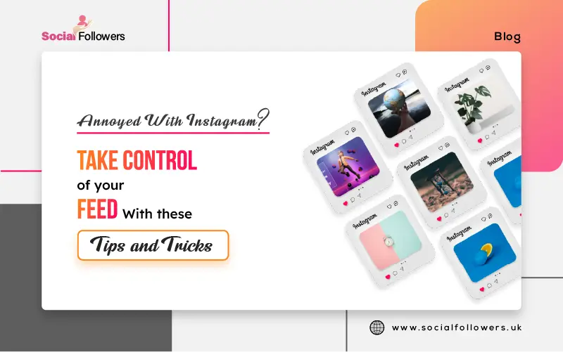 instagram feed control tips and tricks