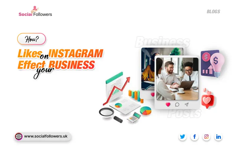 how likes on instagram affects your business