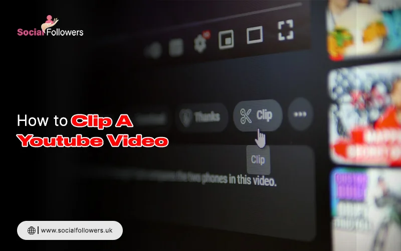 clip a youtube video