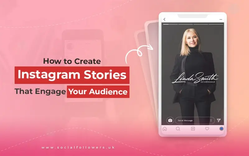 guide to create Instagram stories to boost engagement