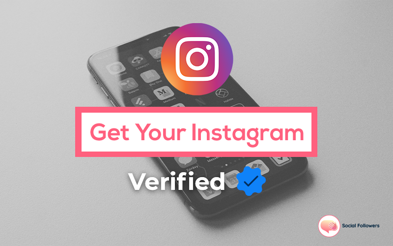 How to Get Verified on Instagram in 2020: Essential Guide for UK