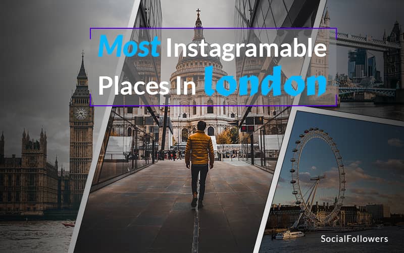 most instagrammable places in london