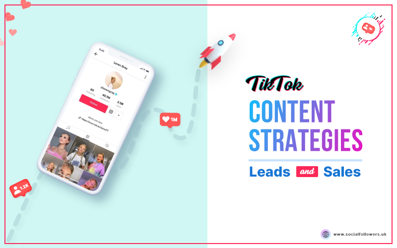 tiktok content strategy guide to get leads and sales